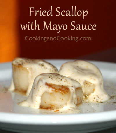 Fried-Sea-Scallop-with-Mayo-Sauce