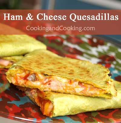 Ham-and-Cheese-Quesadillas