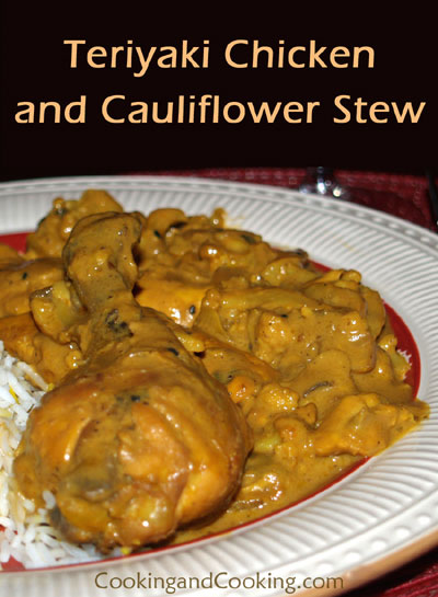 Teriyaki Chicken and Cauliflower Stew